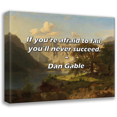 Citation de Dan Gable: Si vous avez peur d'échouer, vous n'y arriverez jamais.
