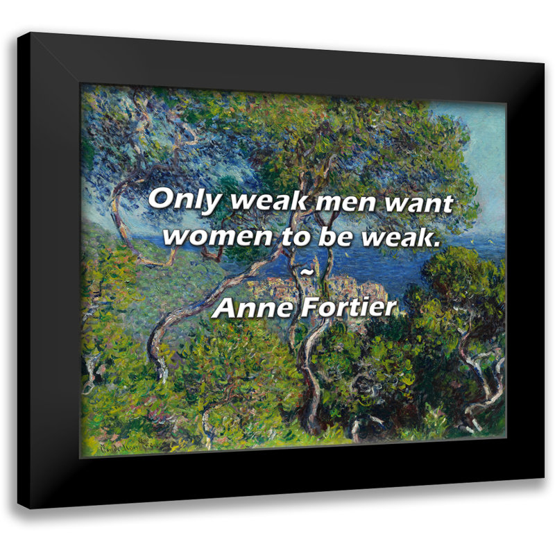 Anne Fortier Citation: Seuls les hommes faibles veulent que les femmes soient faibles.