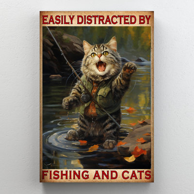 «Easily Distract By Fishing And Cats On», impression