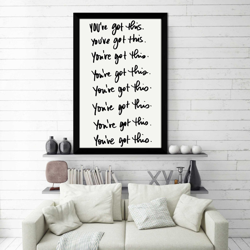 «You You Got This» par SD graphiques studio - impression, Cadre noir, H 39,5 po x l 27,5 po x P 0,75 po