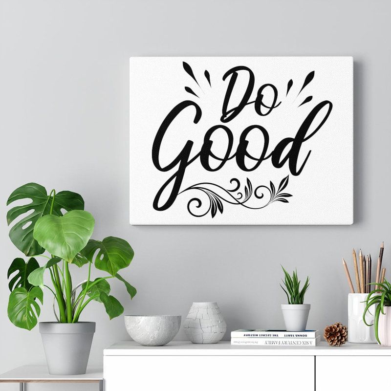Do Good - Wrapped Canvas Print, 30cm H x 41cm W