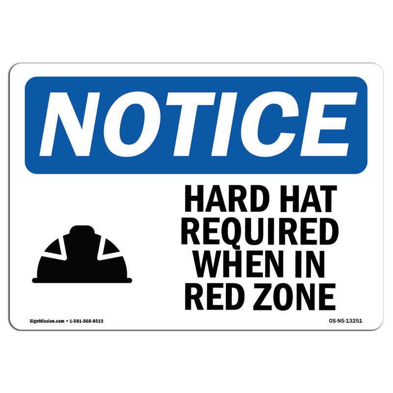 Notice - Hard Hat Required When in Red Zone Sign