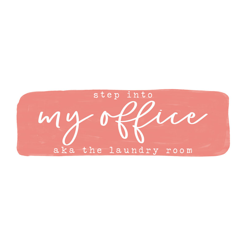 Step My Office Aka the Laundry Room Abstract - Textual Art Print, Black Floater Framed, 20cm H x 30cm W