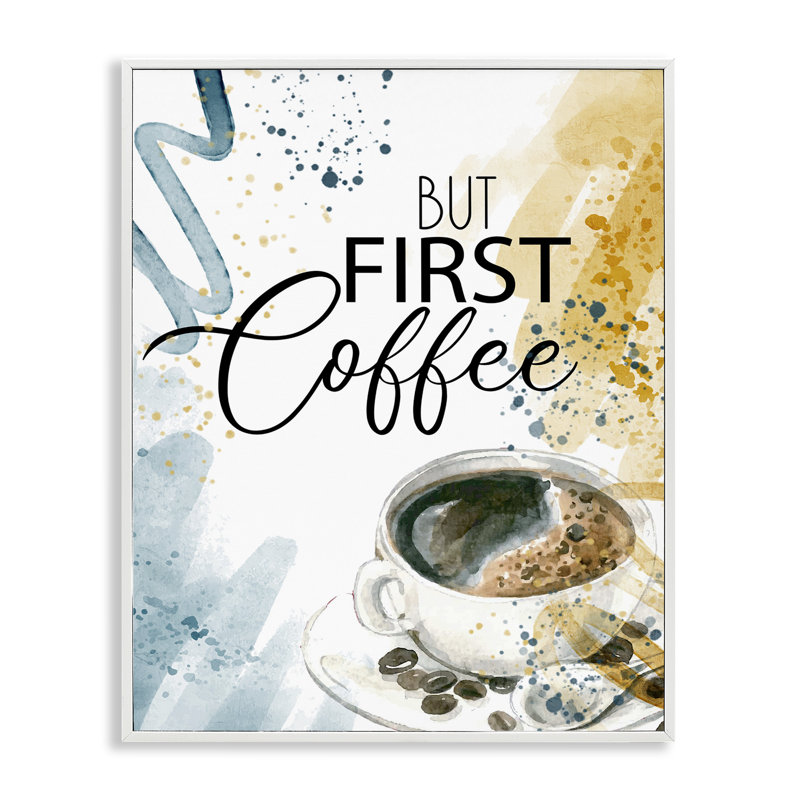 Giclée moderne, mais d'abord café, design par Kim Allen, H 14 po x l 11 po, Estampe numérique encadrée blanc bord de mer