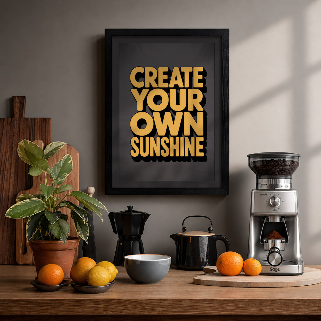 Create Your Own Sunshine Typography - Framed Print