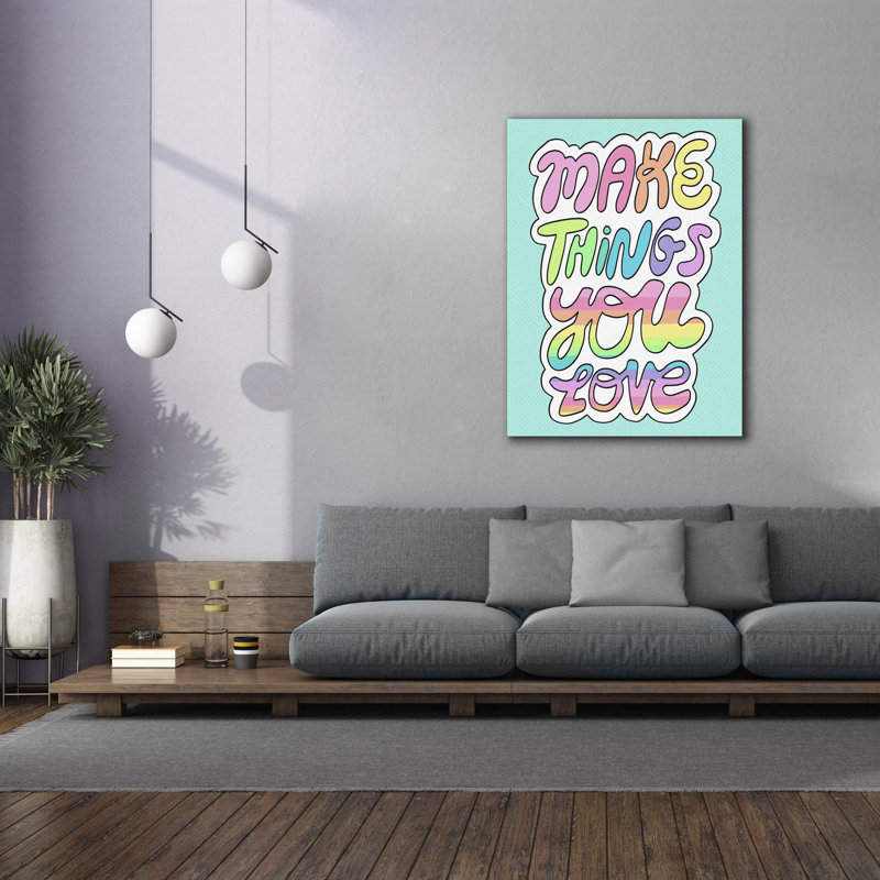 Toile épique Graffiti «Make Things You Love» par Club Daydream, 40 po x 54 po, H 54 po x l 40 po