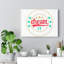 Dream It - Wrapped Canvas Print