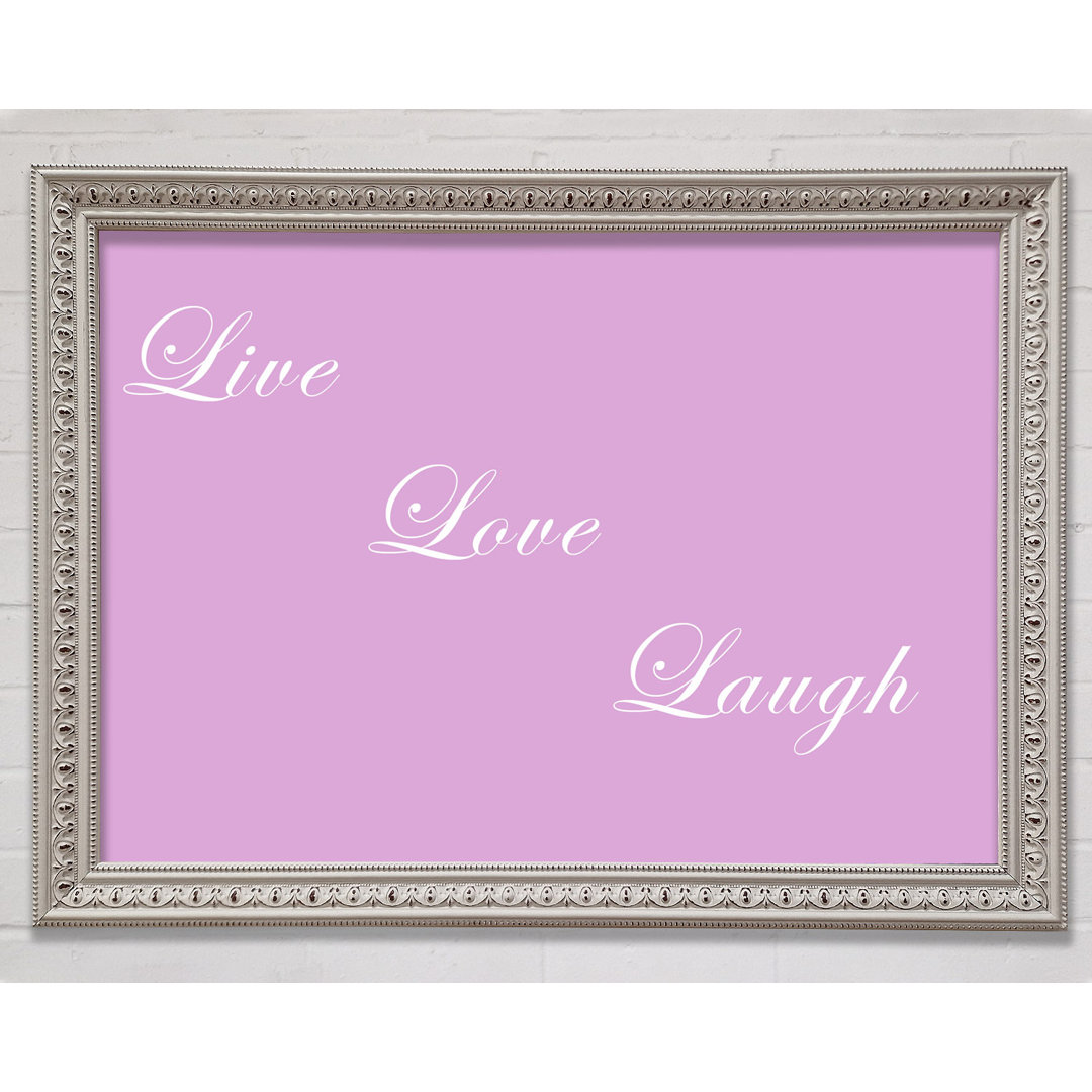 Liebe Zitat Live Love Laugh Pink - Druck