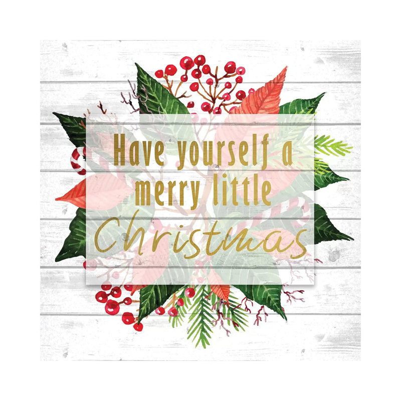 Have Yourself A Merry Little Christmas by Kimberly Allen - Wrapped Canvas Print, 45.72 cm H x 45.72 cm W x 3.175 cm D
