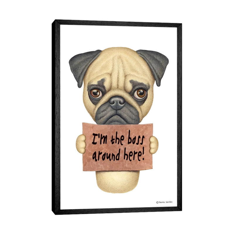 Pug I'm The Boss by Danny Gordon - Gallery-Wrapped Canvas Giclée on Canvas, Black Framed, 66.04 cm H x 45.72 cm W