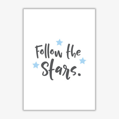 Follow The Stars - Print