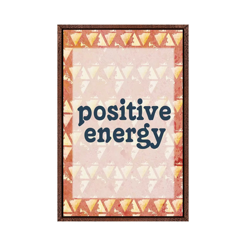 Positive Energy by Kimberly Allen - Print on Canvas, 101.6cm H x 66.04cm W x 3.81cm D, Classic Brown Wood Framed