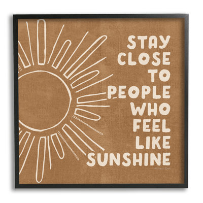 " Feel Like Sunshine Supportive Friendship Boho Sun Rays " by Susan Ball