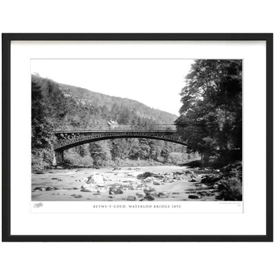 Betws Y Coed, Waterloo Bridge 1892 - Single Picture Frame Print