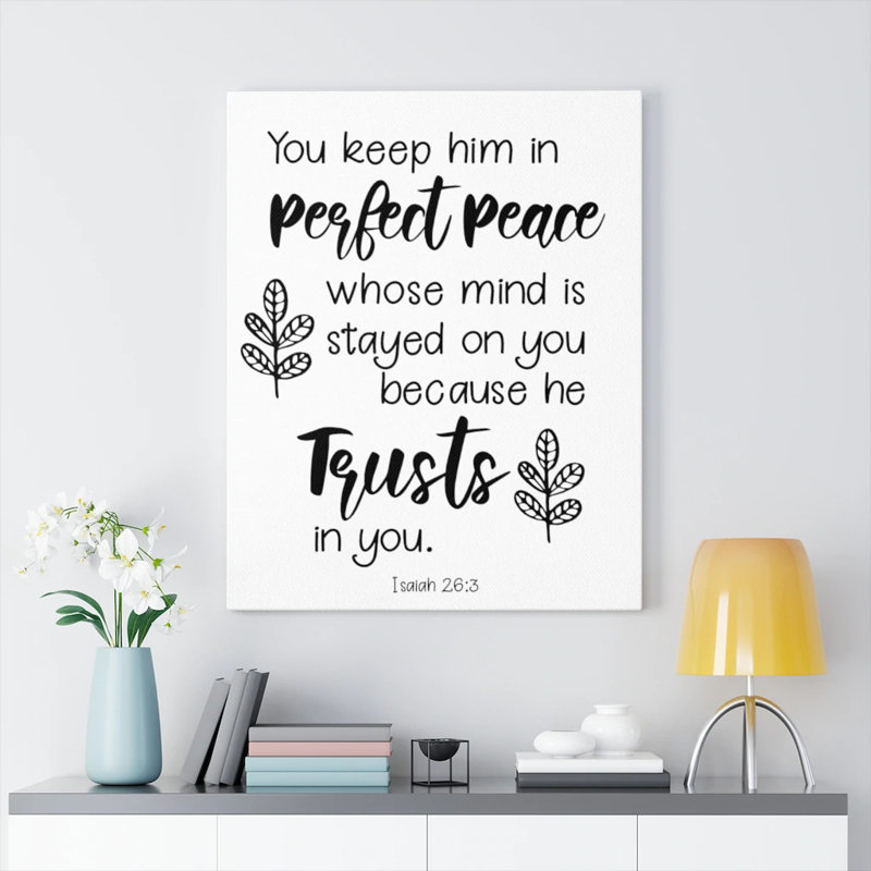 Perfect Peace Isaiah 26:3 - Wrapped Canvas Print, 41cm H x 30cm W