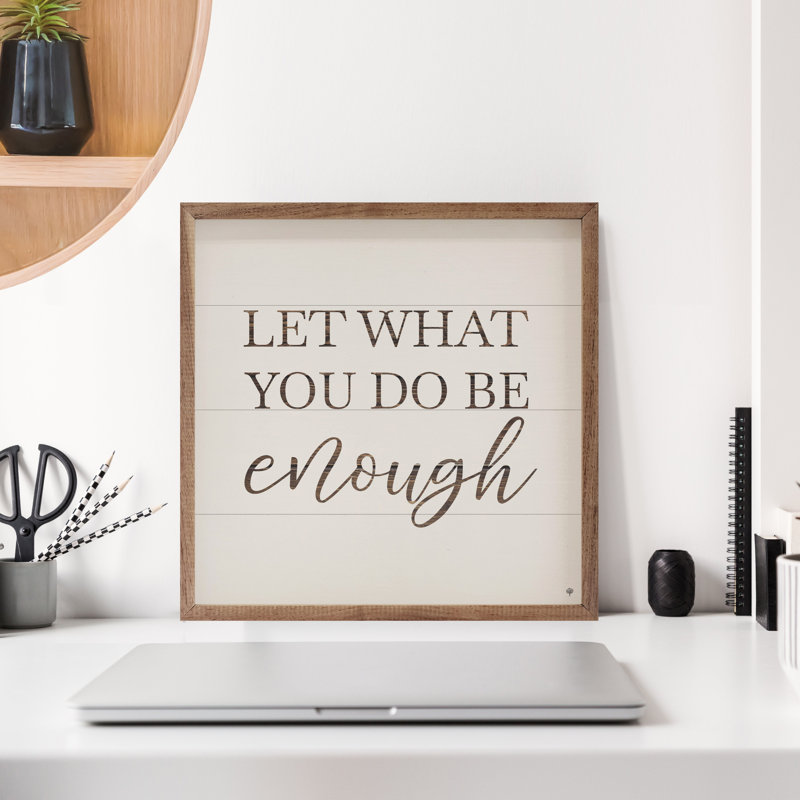 Let What You Do Be Enough, H 4 po x l 4 po