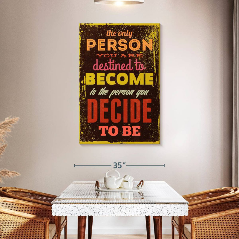 You Decide Your Destiny Citation, H 48 po x l 32 po