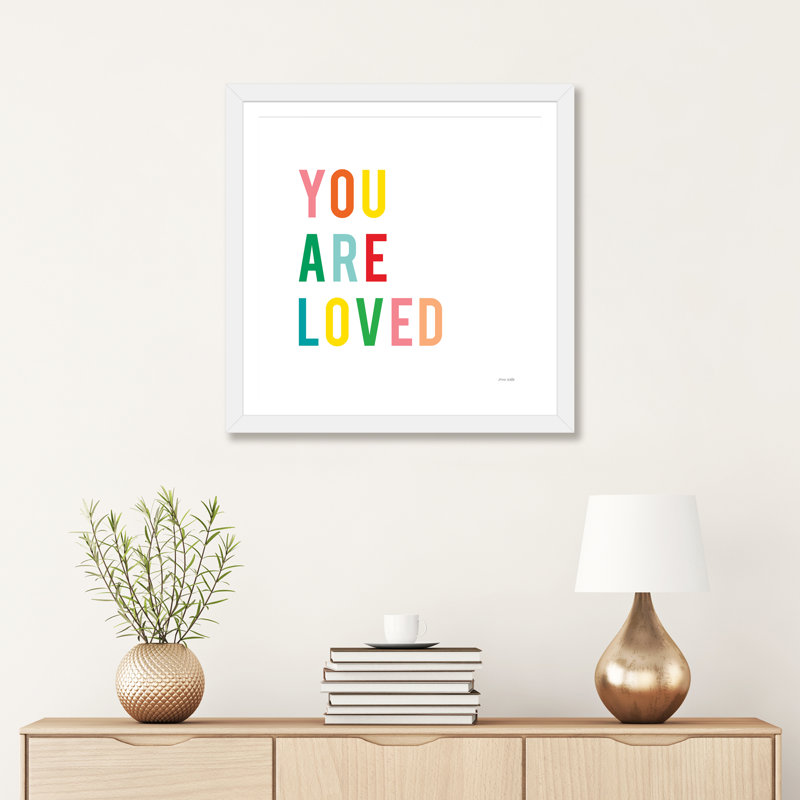 «You Are Love» par Ann Kelle, reproduction d'art textuel, H 24 po x l 24 po x p 1 po, Papier encadré blanc