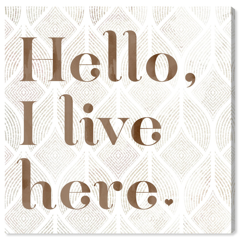 " Hello I Live Here ", 12" H x 12" W x 0.8" D
