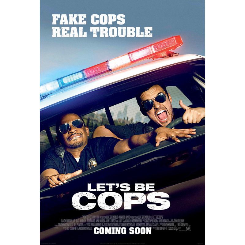 Let's Be Cops, H 18 po x l 12 po