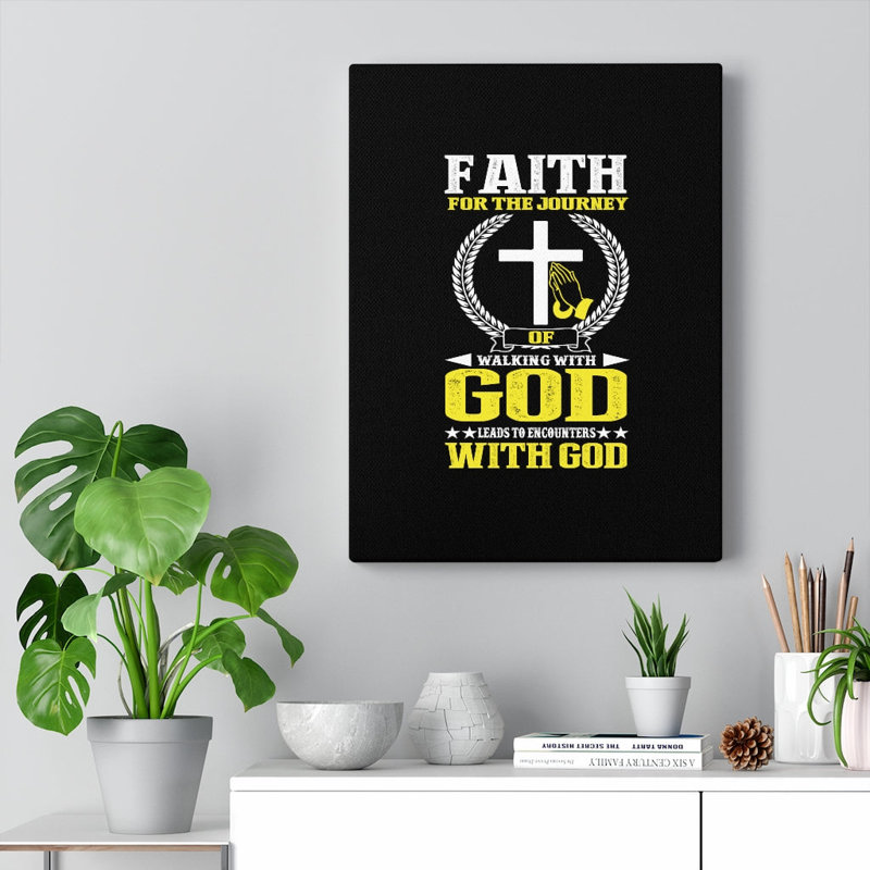 Faith For The Journey - Wrapped Canvas Print, 76cm H x 61cm W