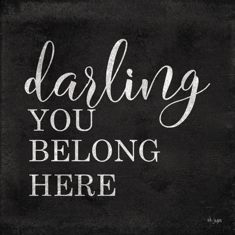 Darling, You Belong Here - art textuel, H 12 po x l 12 po, Non, Toile tendue