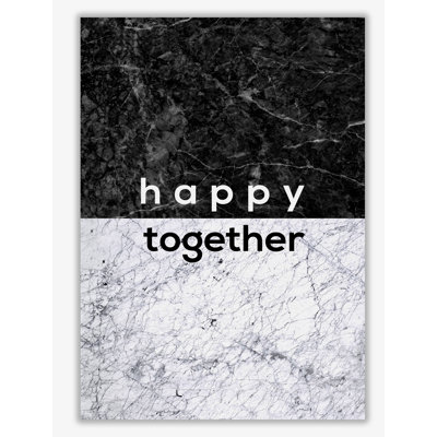 Happy Together Black & White - Print