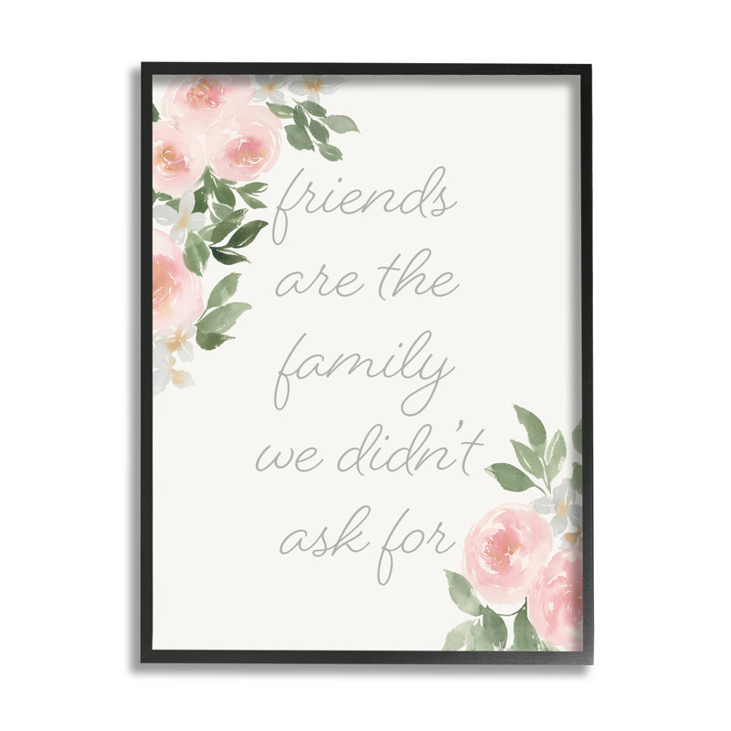 «Friends Are Family», phrase de motivation - rose, H 20 po x l 16 po, Giclée encadrée noir minuit