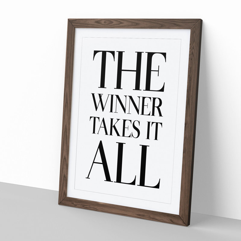 Winner Takes It All - Picture Frame Typography, Walnut, 48cm H x 36cm W x 2cm D