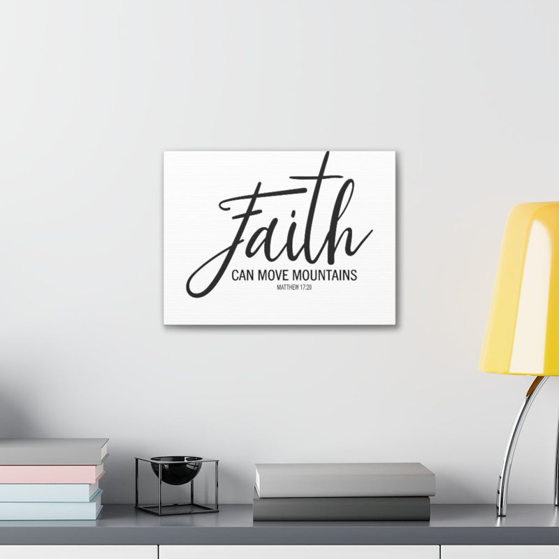 Faith Can Move Mountains Matthew 17:20 1 Piece Wrapped Canvas Wall Art, 28cm H x 36cm W