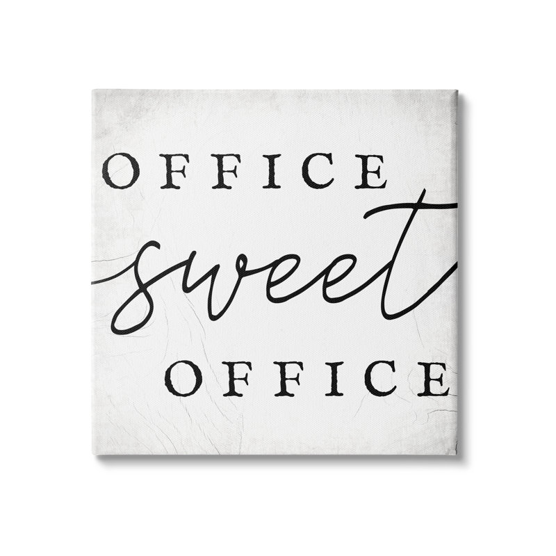 «Office Sweet Office Expression Minimal» par «Textual», Plaque murale, H 30 po x l 30 po x P 1,5 po