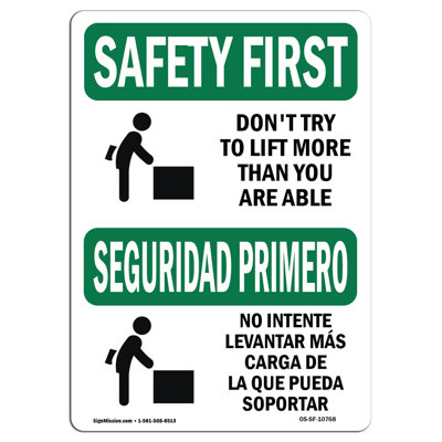 Osha Safety First Sign - Don''T Try to Lift More Than Bilingual