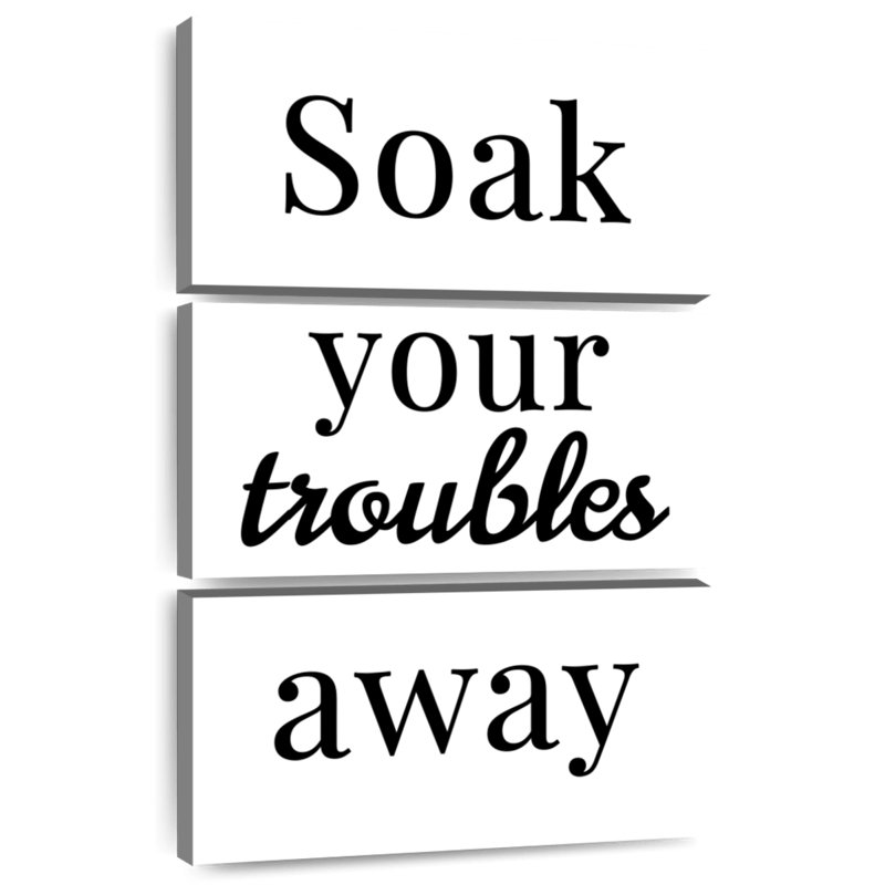 Tergel Soak Your Troubles Away, 32" H x 20" W