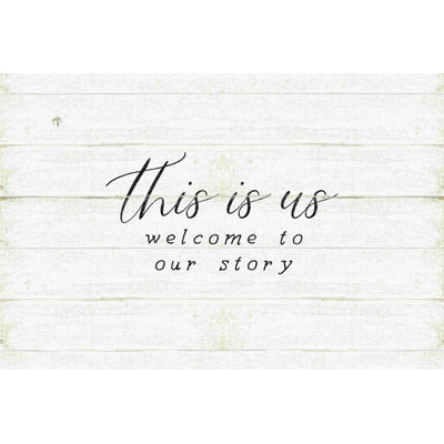 " This Is Us Our Story Shiplap " Mixed Media Print