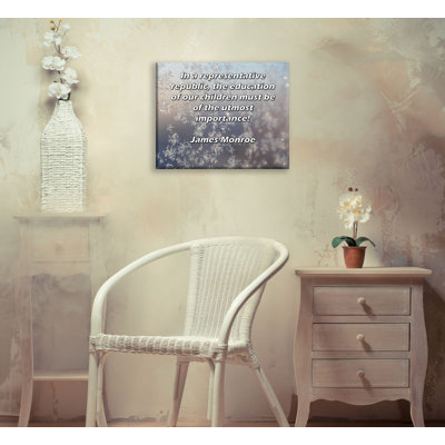 Toile tendue de la galerie ArtsyQuotes par James Monroe: «Dans une république représentative, l'éducation de nos enfants doit être de la plus haute importance!