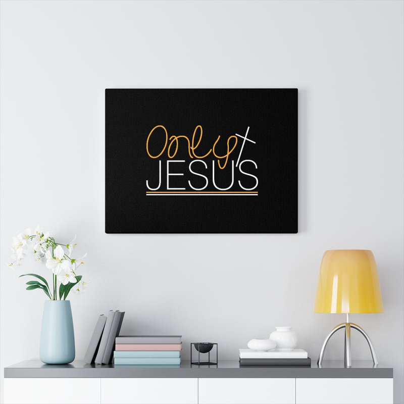 Only Jesus - Wrapped Canvas Print, 61cm H x 76cm W