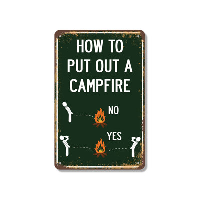 How To Put Out A Campfire 7 Inch x 10 Inch Novelty Aluminum Sign