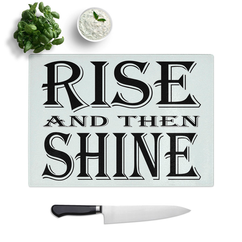 Rise and Shine Typography Chopping Board, 0.4cm H x 28.5cm W x 39cm L