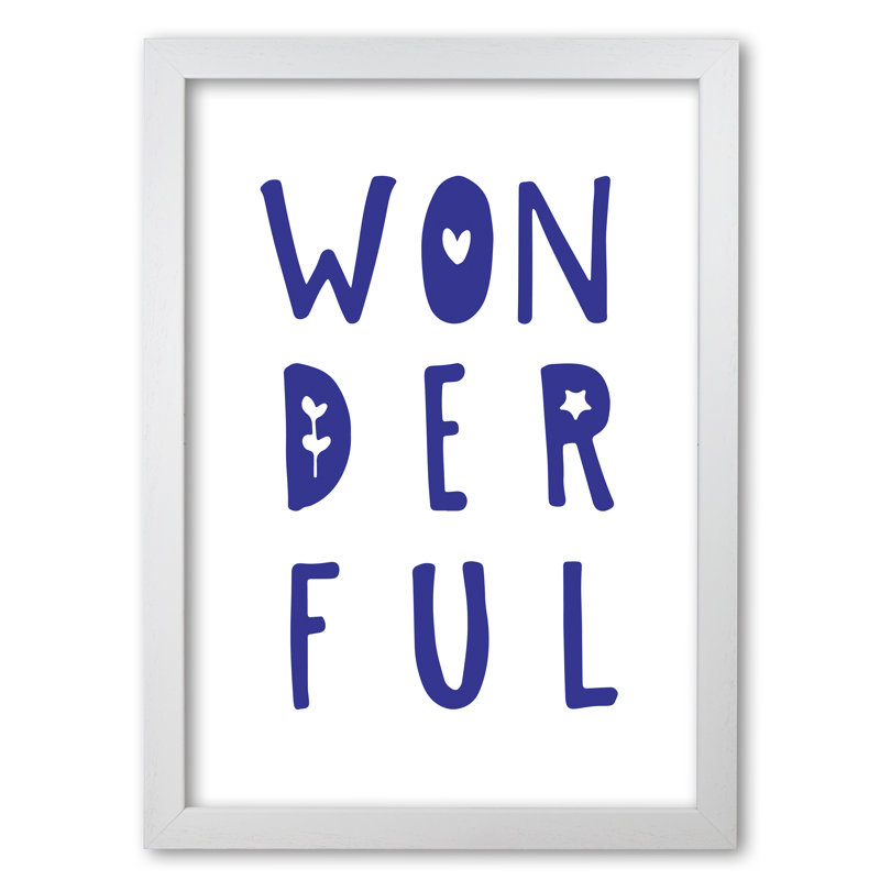 Wonderful - Print, 60 cm H x 42 cm W x 5 cm D, White Grain Frame