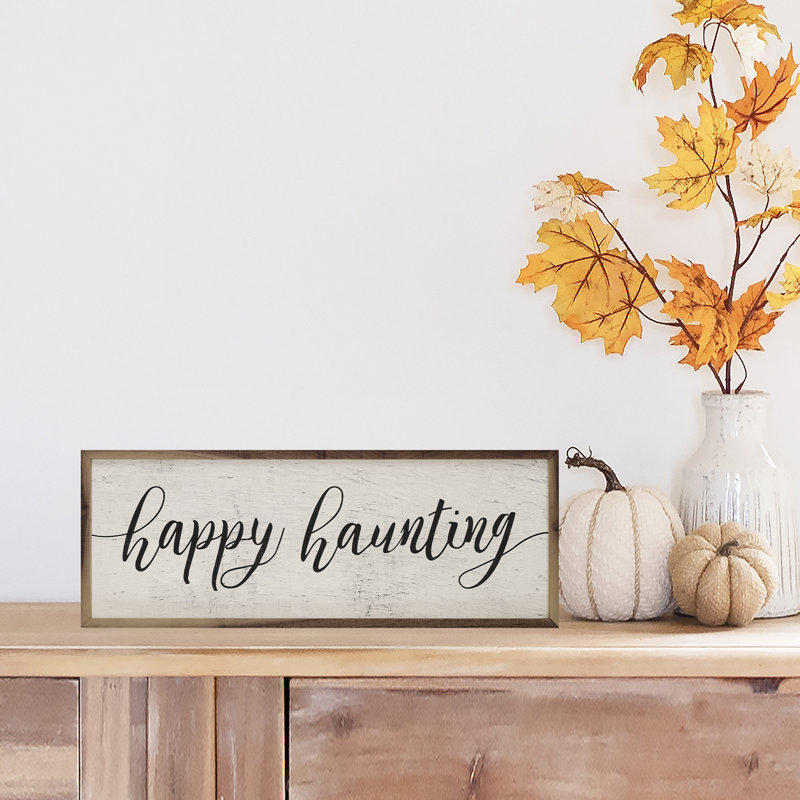«Happy Haunting» sur bois, H 8 po x l 24 po x P 1,57 po