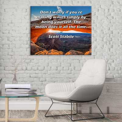 Toile tendue de la galerie ArtsyQuotes par Scott Stabile: «Ne vous inquiétez pas si vous faites des vagues simplement en étant vous-même. La lune le fait tout le temps.