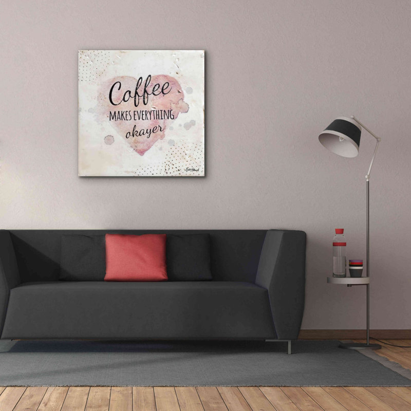 «Coffee Makes Everything Okayer» par Britt Hallowell, estampe numérique sur toile, H 37 po x l 37 po x P 1,5 po