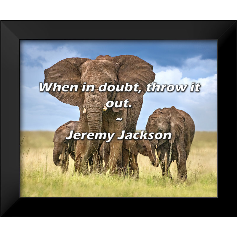 Citation de Jeremy Jackson: En cas de doute, jetez-le.