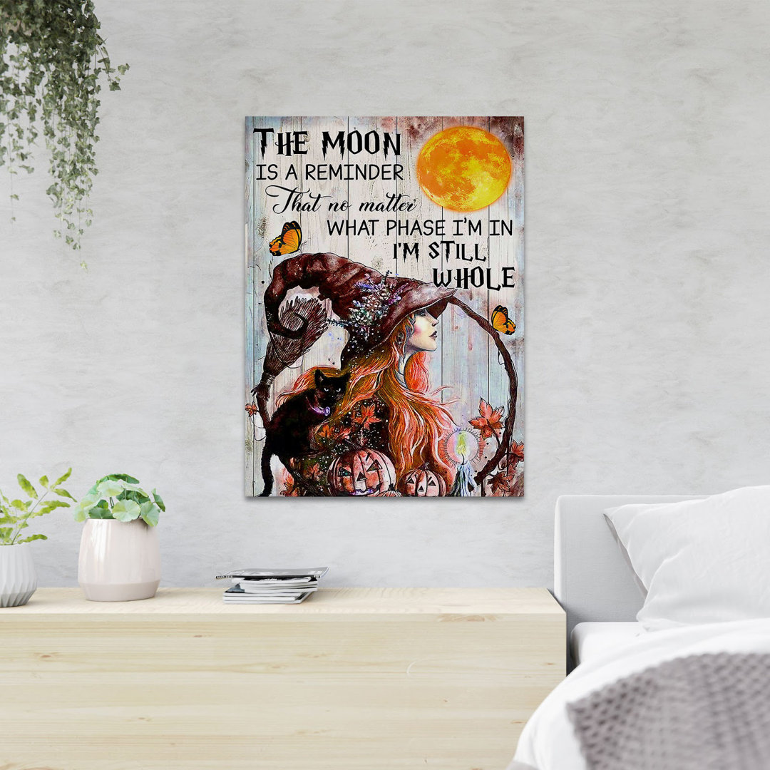A Beautiful Witch - The Moon Is A Reminder - 1 Piece Rectangle Graphic Art Print On Wrapped Canvas Trinx 