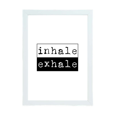 Inhale Exhale - Print