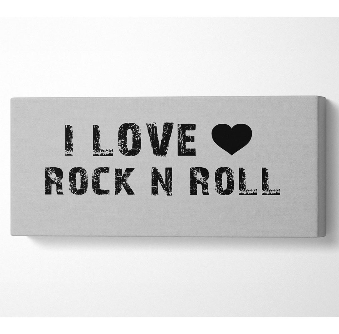 Musik Zitat I Love Rock N Roll Grau - Druck