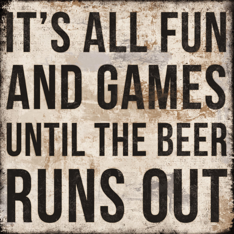 Beer Runs Out - Wrapped Canvas Print, 30cm H x 30cm W x 3.8cm D