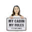 Enseigne en plastique 13 po x 20 po My Cabin My Rules-119523938