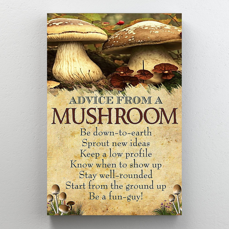 " Advice From A Mushroom ", 36" H x 24" W x 1.25" D