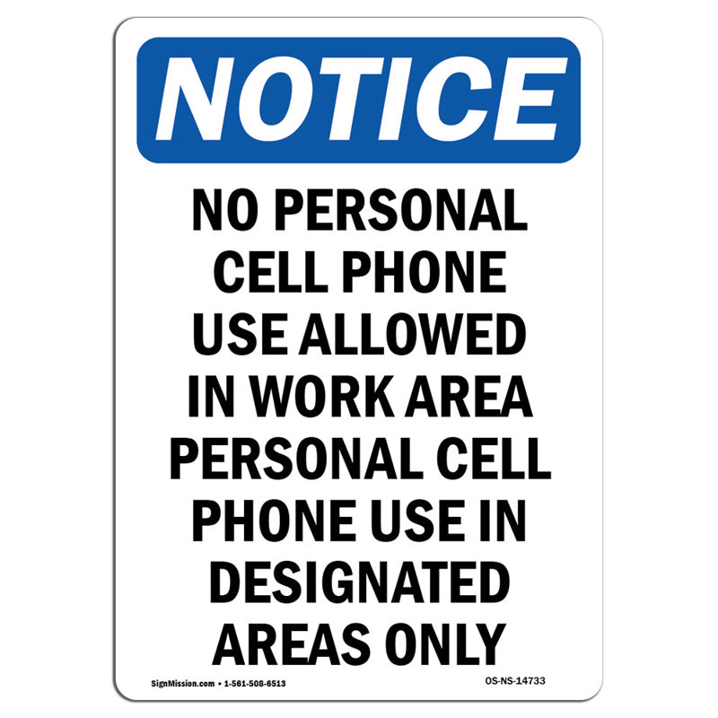 OSHA Notice - No Personal Cell Phone Use Allowed Sign | Heavy Duty 14733